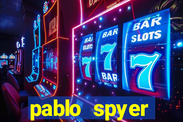 pablo spyer namorada atual